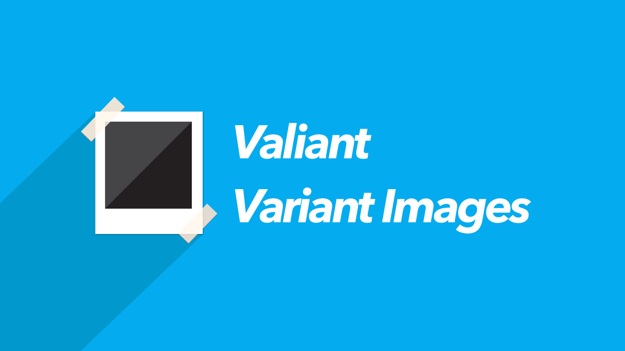 Valiant Variant Images
