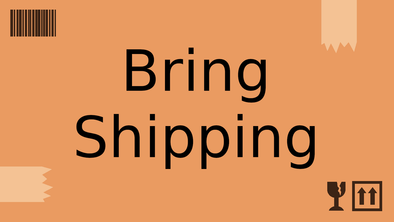 Bring Shipping