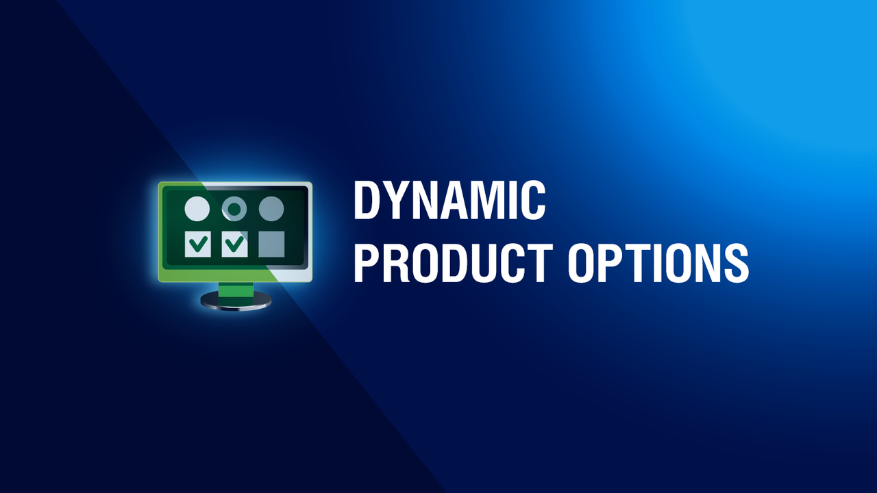 Dynamic Product Options