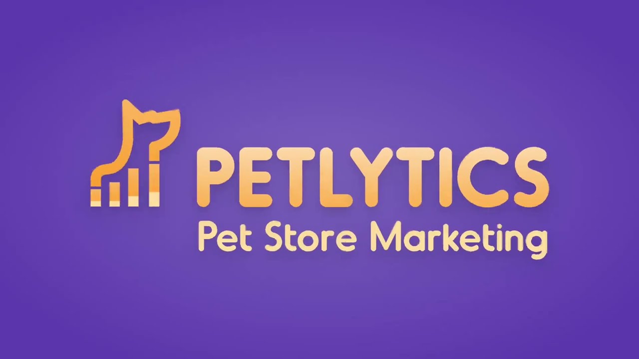 Petlytics: Pet Store Marketing