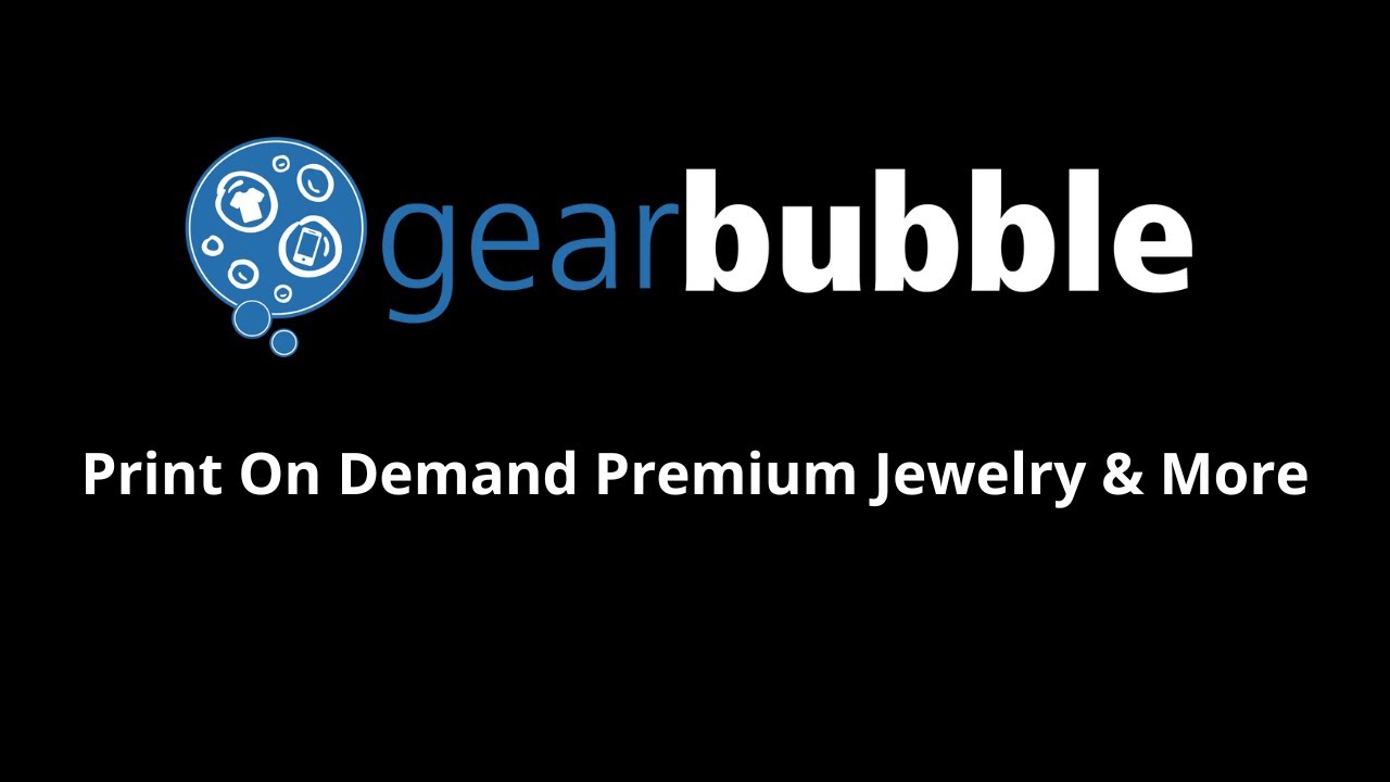 Gearbubble: Print On Demand