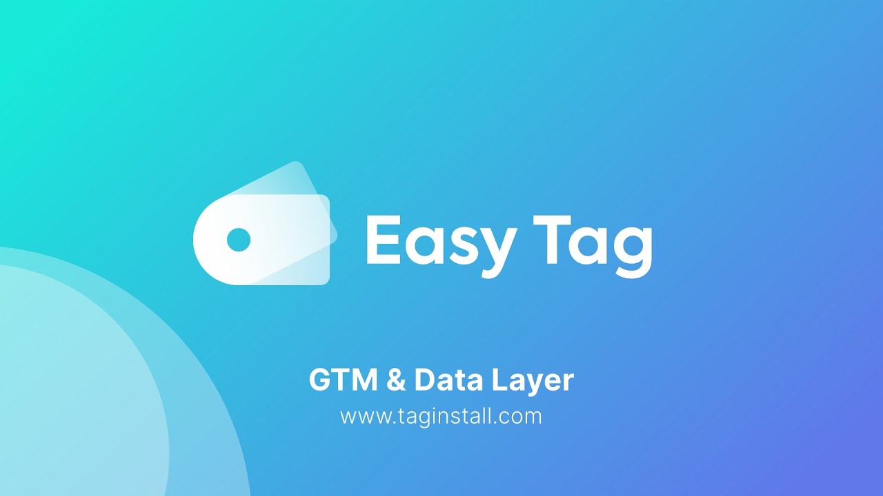 Easy Tag ‑ GTM & Data Layer