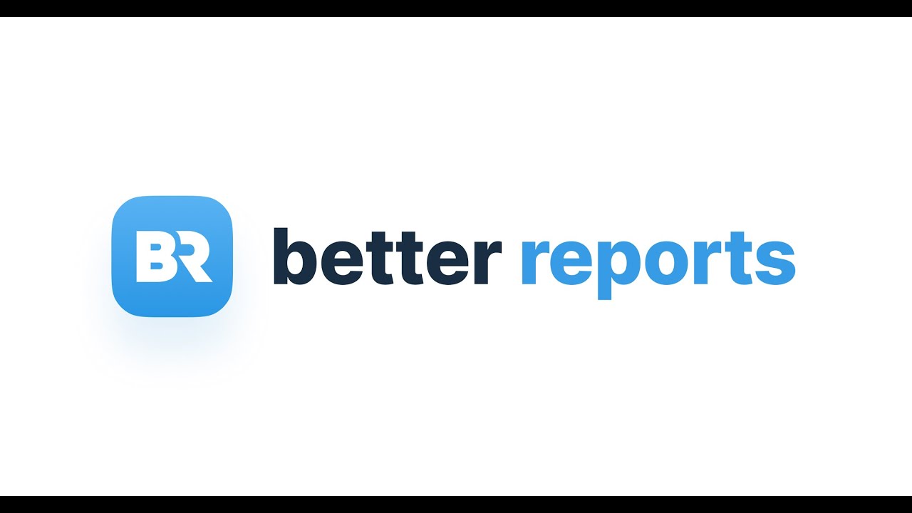 Better Reports