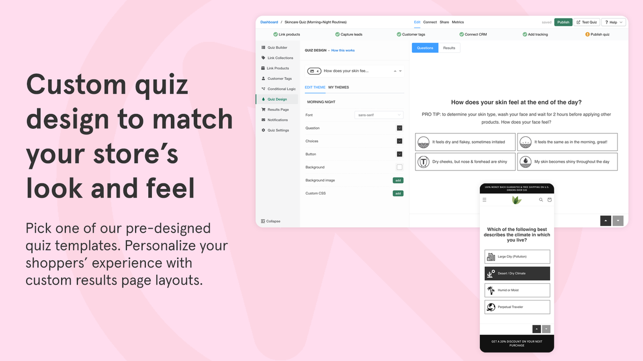 Custom quiz design to match your store's look and feel