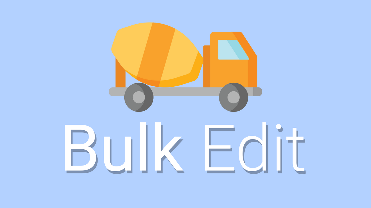 Bulk Edit by Webyze