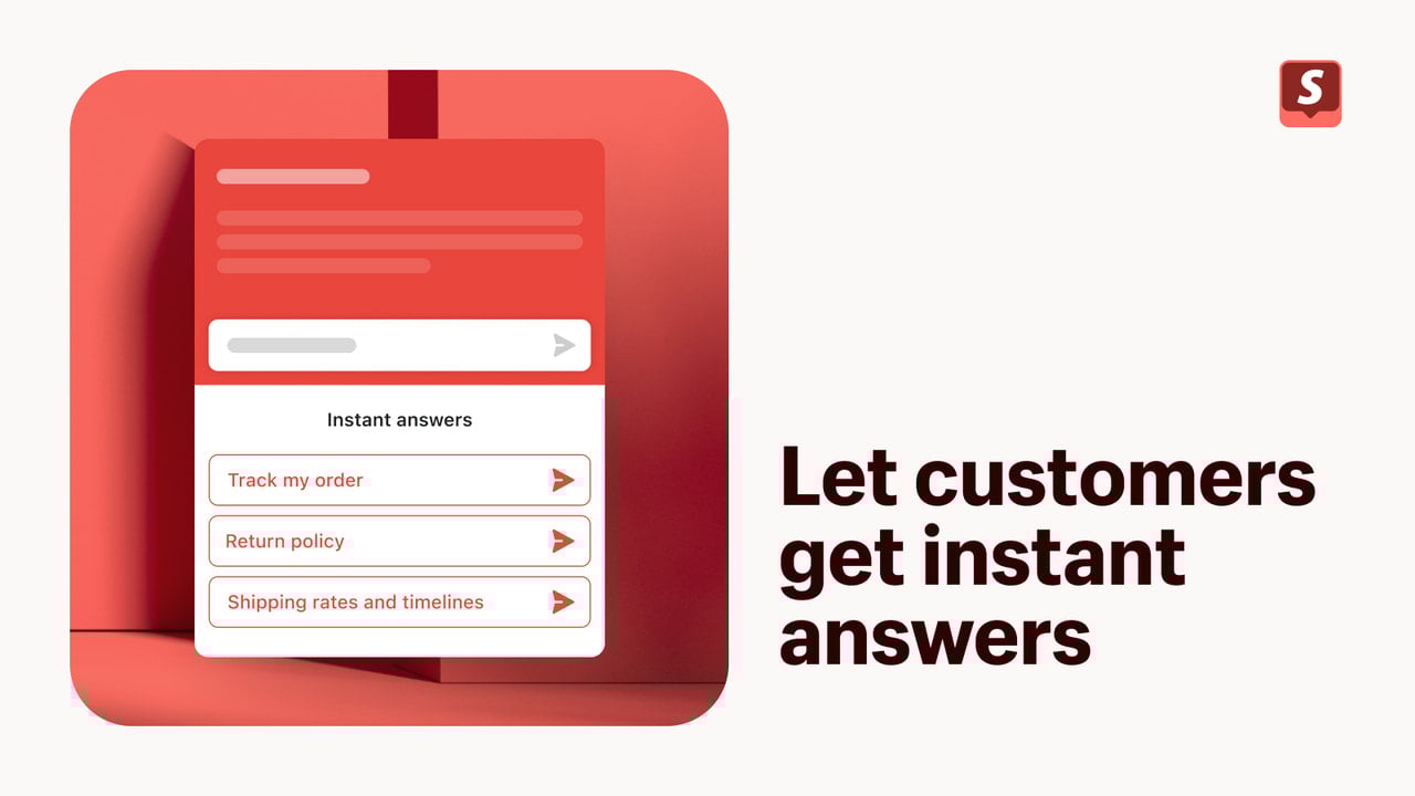 Let customers self-serve with instant answers