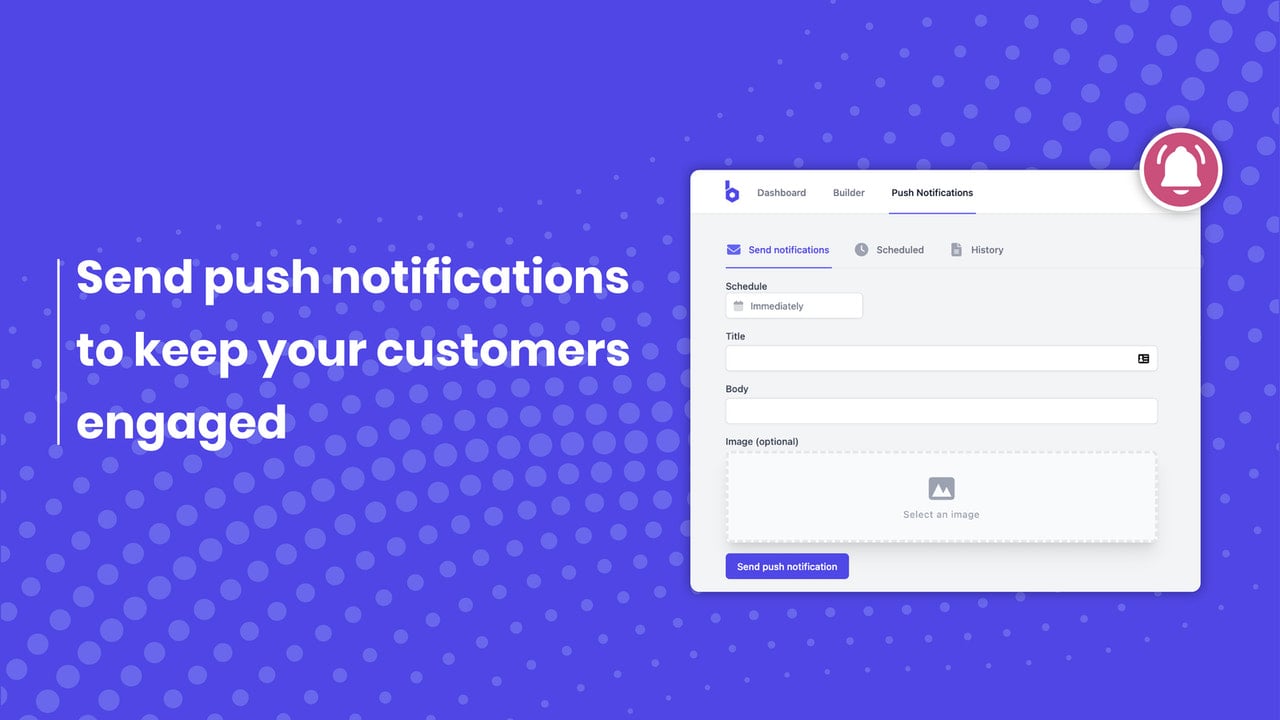 Send push notifications to keep your customers engaged