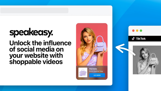 Speakeasy Shoppable Videos