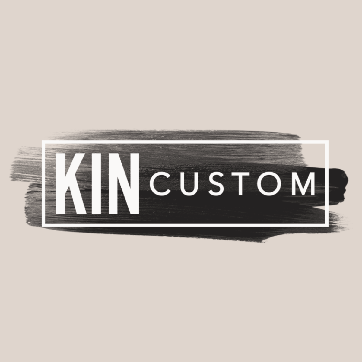 Kin Custom